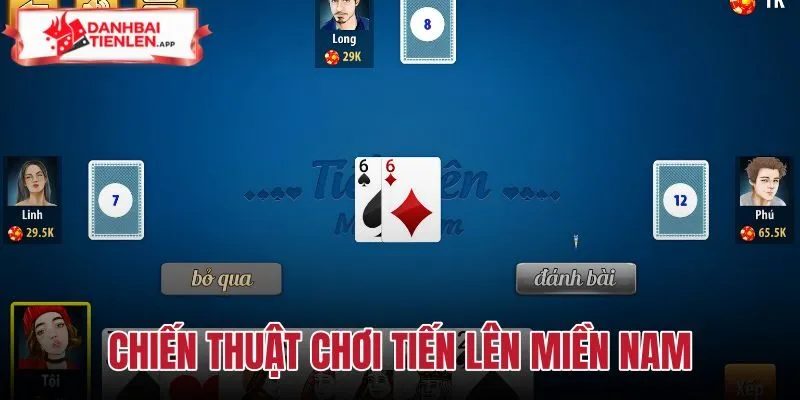 Chiến Thuật Chơi Tiến Lên Miền Nam
