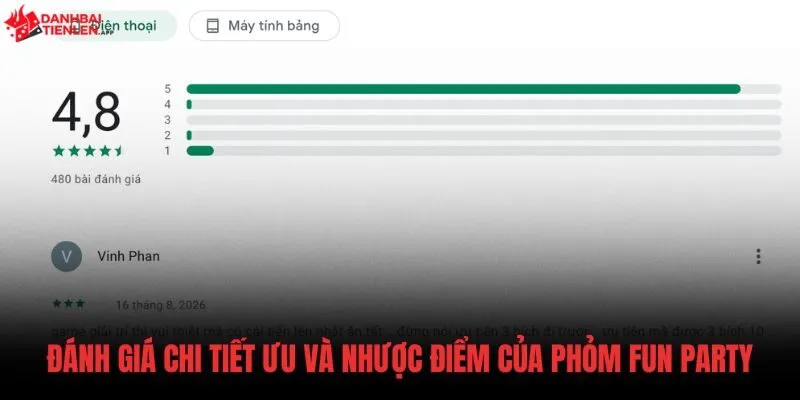 danh-gia-chi-tiet-uu-va-nhuoc-diem-cua-phom-fun-party Ưu nhược điểm thực tế khi trải nghiệm Phỏm Fun Party Android