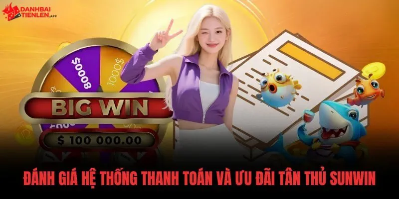 danh-gia-he-thong-thanh-toan-va-uu-dai-tan-thu-sunwin Cơ chế giao dịch và chương trình khuyến mãi tại Sunwin