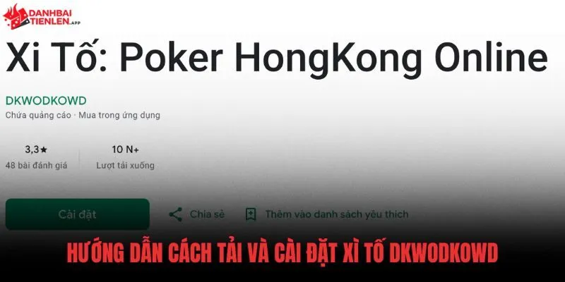 Các bước cài đặt an toàn ứng dụng Xì Tố DKWODKOWD Android