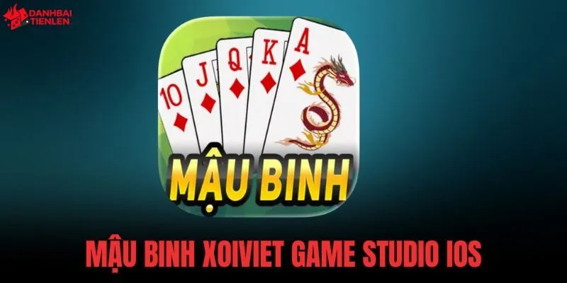 Mậu Binh Xoiviet Game Studio iOS bản 191.7MB đánh xập xám offline mượt mà. Tải ứng dụng gốc rèn luyện kỹ năng xếp 13 lá không cần mạng ngay.