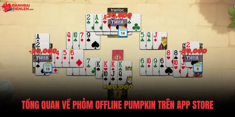 Nguồn gốc và thông số của Phỏm Offline Pumpkin iOS