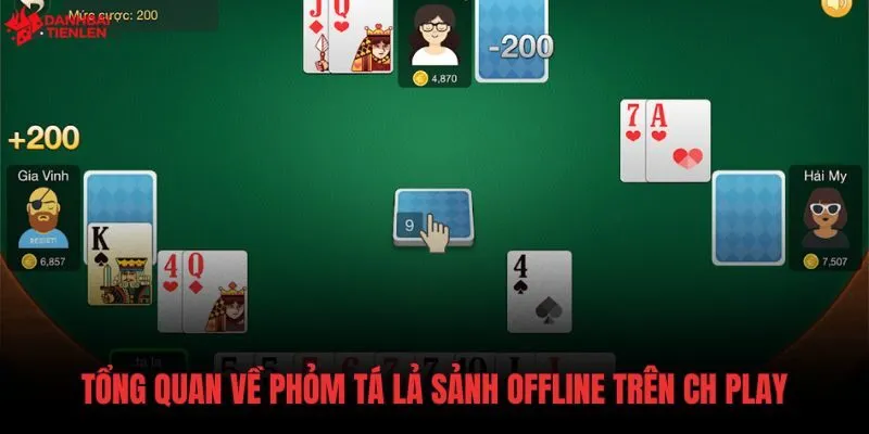 tong-quan-ve-phom-ta-la-sanh-offline-tren-ch-play Thông tin chi tiết về game bài ngoại tuyến trên CH Play