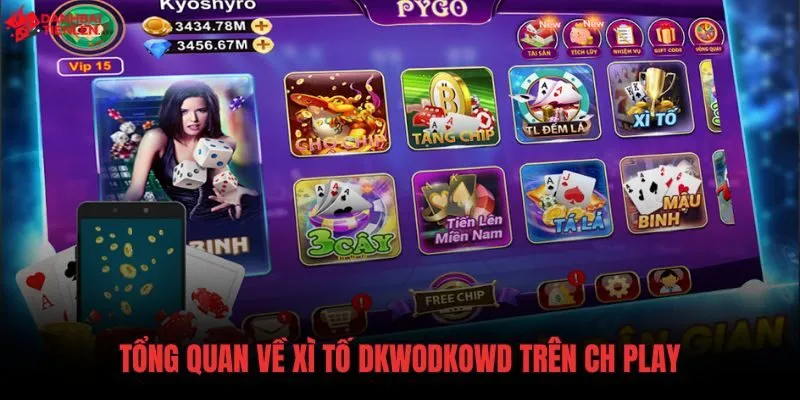 Đánh giá tổng quan ứng dụng Xì Tố DKWODKOWD Android trên CH Play